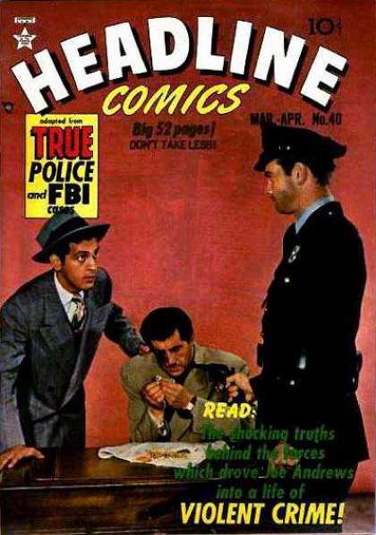 Headline Comics 40 - True Police Fbi - Red - Interrogation - Big 52 Pages - Dont Take Less