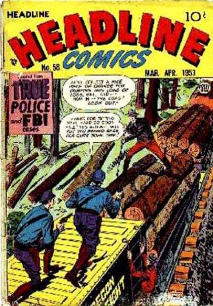 Headline Comics 58 - 10 Cents - No 58 - Logging - Train Railroad - Mar Apr 1953