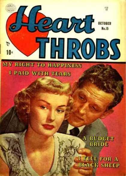 Heart Throbs 15 - 10 Cents - October - A Budget Bride - My Right To Happiness - I Paid With Tears