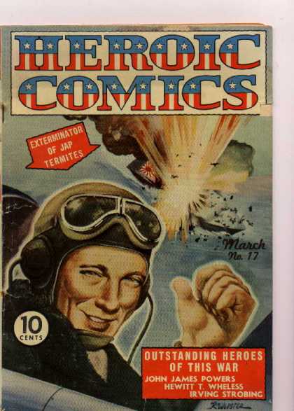 Heroic Comics 17 - Heroes Of War - March No 17 - Ship - Exterminator Of Jap Termites - John James