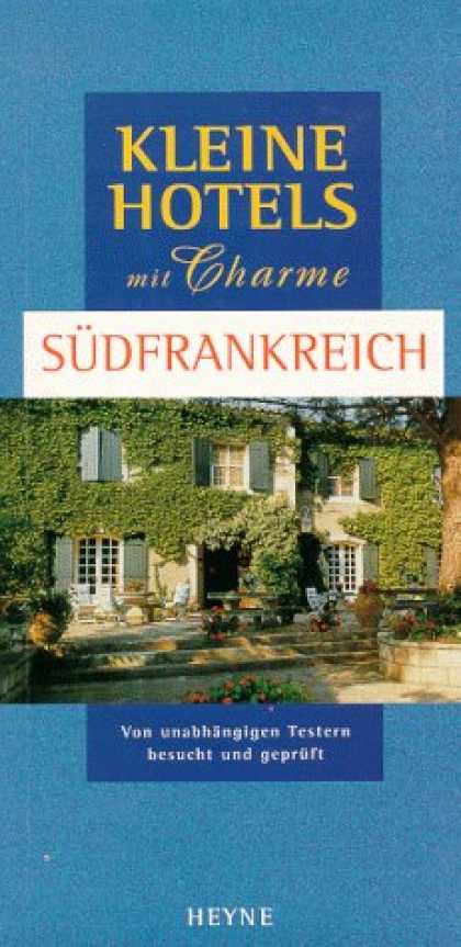 Heyne Books - Kleine Hotels mit Charme, Sï¿½dfrankreich