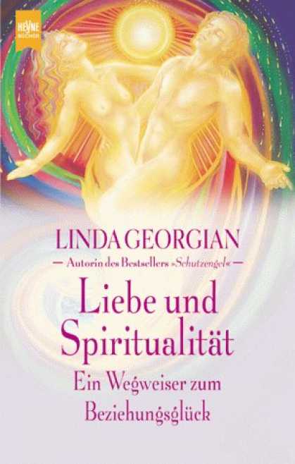 Heyne Books - Liebe und Spiritualitï¿½t. Ein Wegweiser zum Beziehungsglï¿½ck.