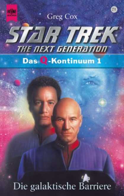 Heyne Books - Star Trek. The Next Generation. Die galaktische Barriere. Das Q- Kontinuum 1.