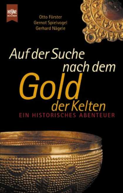 Heyne Books - Auf der Suche nach dem Gold der Kelten. Ein historisches Abenteuer.