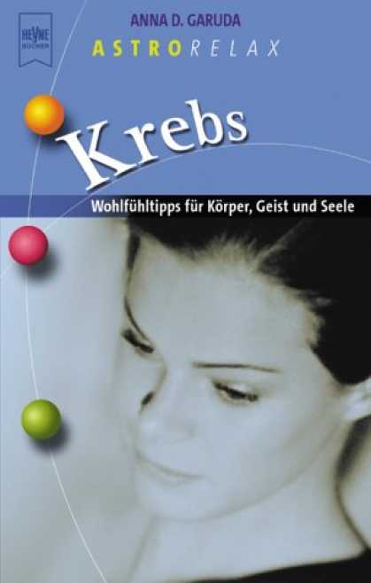 Heyne Books - AstroRelax. Krebs. Gesundheit fï¿½r Kï¿½rper, Geist und Seele.