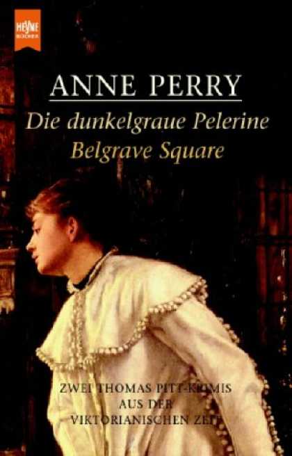 Heyne Books - Die dunkelgraue Pelerine / Belgrave Square. Zwei Thomas- Pitt- Krimis aus der vi
