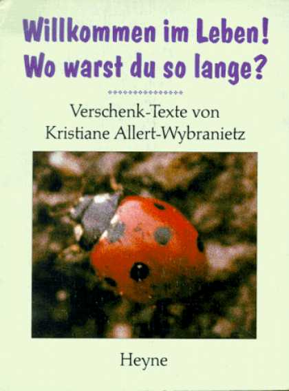 Heyne Books - Willkommen im Leben. Wo warst du so lange? Verschenk- Texte.