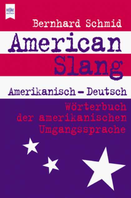 Heyne Books - American Slang. Groï¿½e Ausgabe. Amerikanisch - deutsch.