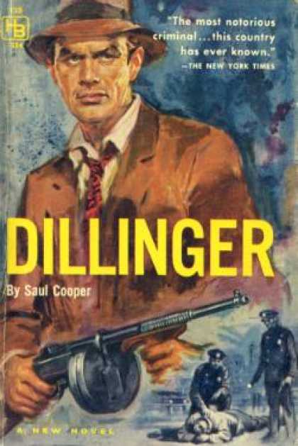Hillman Books - Dillinger: A New Novel - Saul Cooper