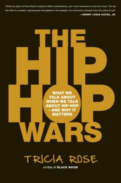 Hip Hop Books - The Hip Hop Wars: What We Talk About When We Talk About Hip Hop--and Why It Matt