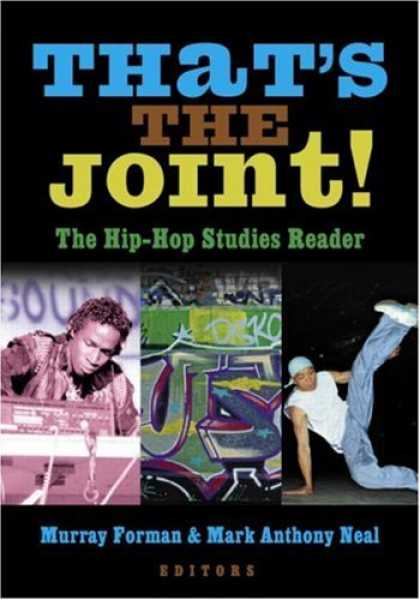 Hip Hop Books - That's the Joint!: The Hip-Hop Studies Reader