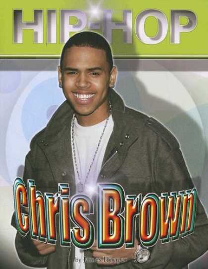 Hip Hop Books - Chris Brown (Hip Hop) (Hip-Hop)