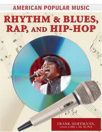 Hip Hop Books - Rhythm and Blues, Rap, and Hip-Hop (American Popular Music)