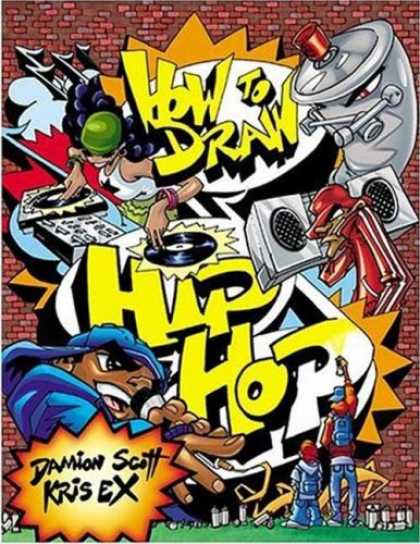 Hip Hop Books - How to Draw Hip Hop (How to Draw (Watson Guptill))
