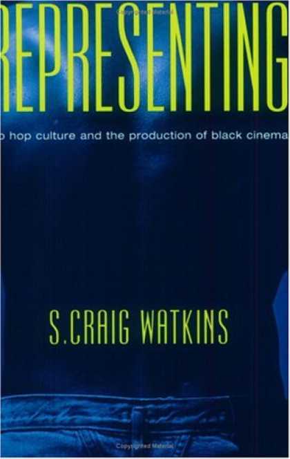Hip Hop Books - Representing: Hip Hop Culture and the Production of Black Cinema