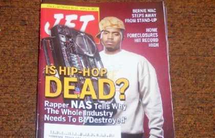 Hip Hop Books - Jet Magazine April 9, 2007 RAPPER NAS: HIP-HOP IS DEAD!