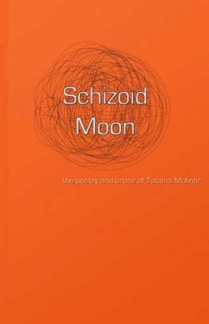 Hip Hop Books - Schizoid Moon: the poetry and prose of Tatiana Molinar