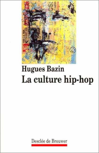 Hip Hop Books - La Culture Hip-Hop (Habiter) (French Edition)