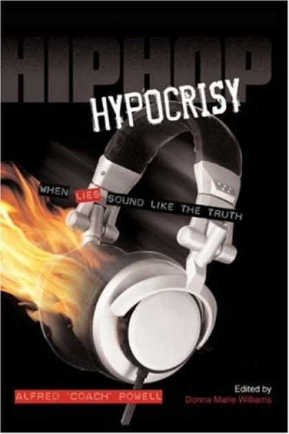 Hip Hop Books - Hip Hop Hypocrisy: When Lies Sound Like the Truth