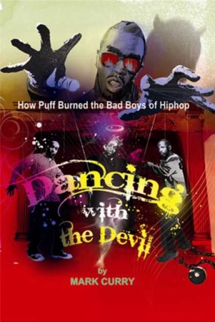 Hip Hop Books - Dancing With the Devil: How Puff Burned the Bad Boys of Hip-Hop