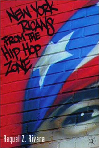 Hip Hop Books - New York Ricans from the Hip Hop Zone