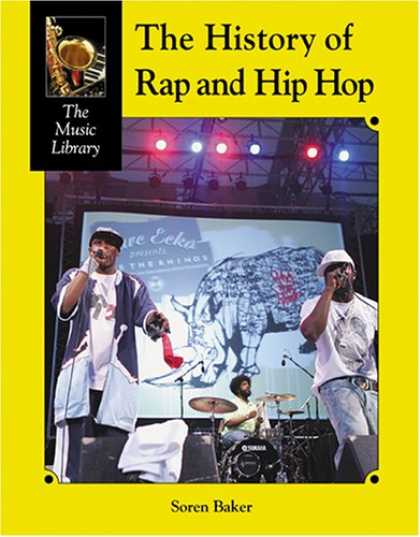 Hip Hop Books - The Music Library - The History of Rap and Hip-Hop (The Music Library)