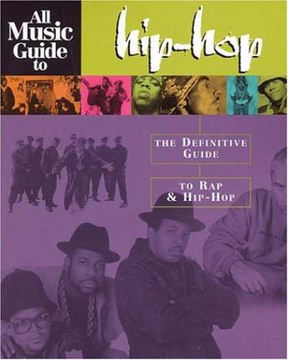 Hip Hop Books - All Music Guide to Hip-Hop: The Definitive Guide to Rap and Hip-Hop