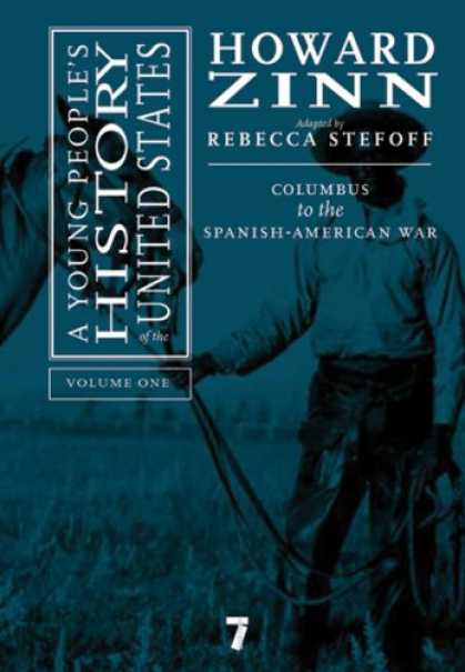 History Books - A Young People's History of the United States, Vol. 1: Columbus to the Spanish-A