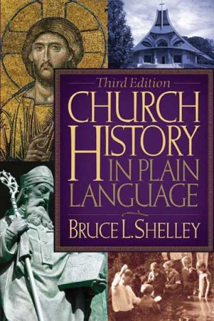 History Books - Church History in Plain Language: Third Edition