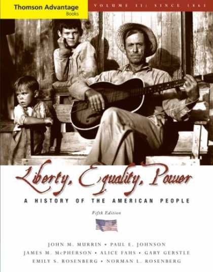 History Books - Cengage Advantage Books: Liberty, Equality, Power: A History of the American Peo