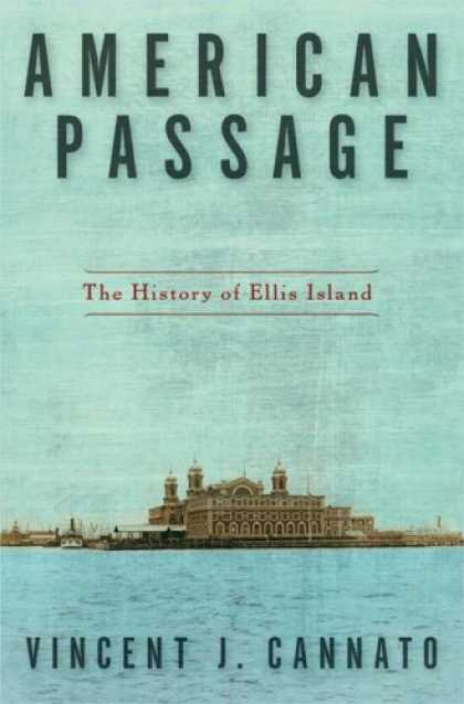 History Books - American Passage: The History of Ellis Island
