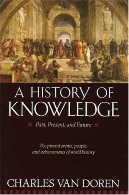 History Books - A History of Knowledge: Past, Present, and Future