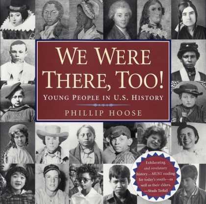 History Books - We Were There, Too!: Young People in U.S. History