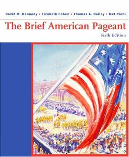 History Books - The Brief American Pageant: A History of the Republic (Student Text)