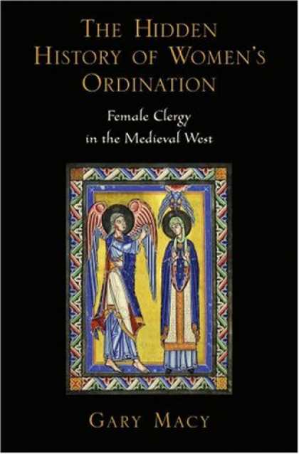 History Books - The Hidden History of Women's Ordination: Female Clergy in the Medieval West