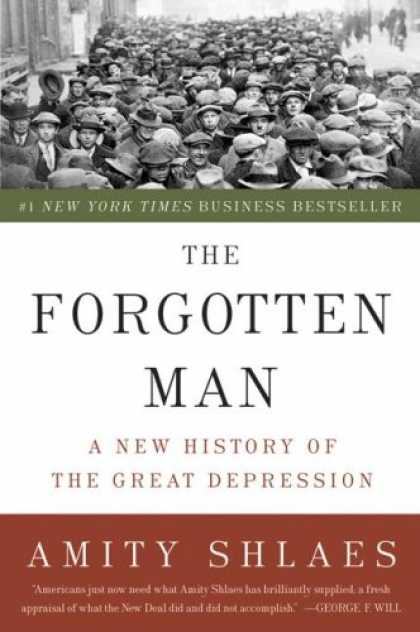 History Books - The Forgotten Man: A New History of the Great Depression