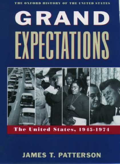 History Books - Grand Expectations: The United States, 1945-1974 (Oxford History of the United S