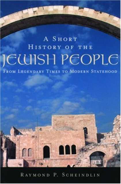 History Books - A Short History of the Jewish People: From Legendary Times to Modern Statehood