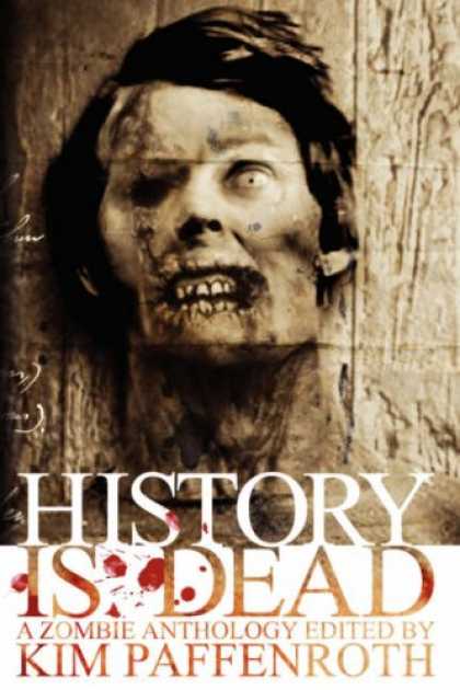 History Books - History Is Dead: A Zombie Anthology