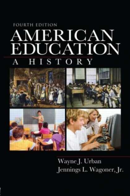History Books - American Education: A History