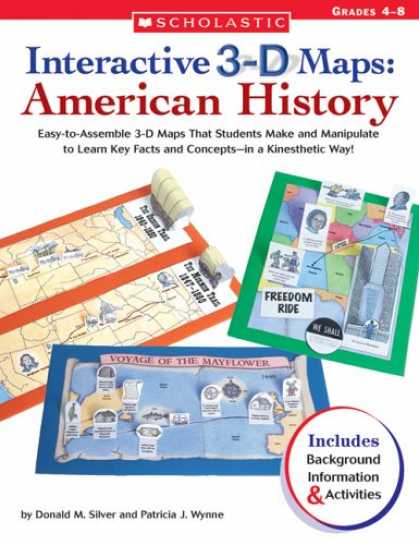 History Books - Interactive 3-D Maps: American History: Easy-to-Assemble 3-D Maps That Students