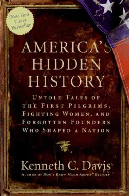 History Books - America's Hidden History: Untold Tales of the First Pilgrims, Fighting Women, an