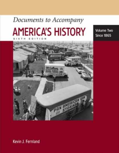 History Books - Documents to Accompany America's History, Volume Two: Since 1865