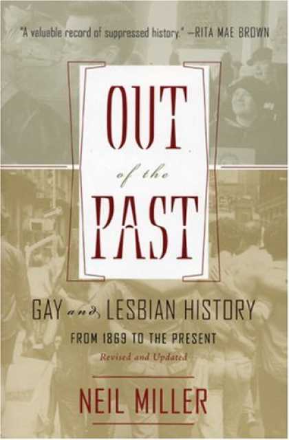History Books - Out of the Past: Gay and Lesbian History from 1869 to the Present
