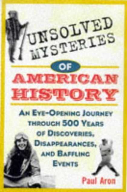 History Books - Unsolved Mysteries of American History: An Eye-Opening Journey through 500 Years