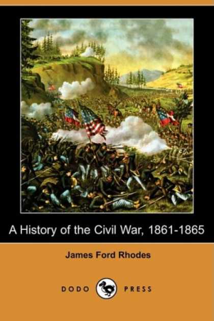 History Books - A History of the Civil War, 1861-1865 (Dodo Press)
