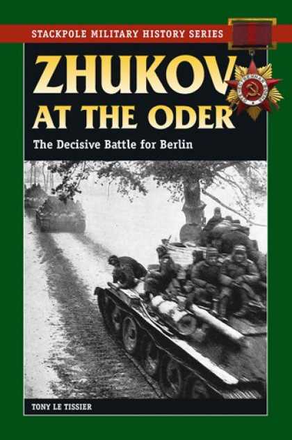 History Books - Zhukov at the Oder: The Decisive Battle for Berlin (Stackpole Military History S