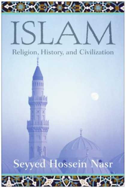History Books - Islam: Religion, History, and Civilization