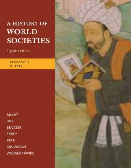 History Books - A History of World Societies: Volume 1: To 1715