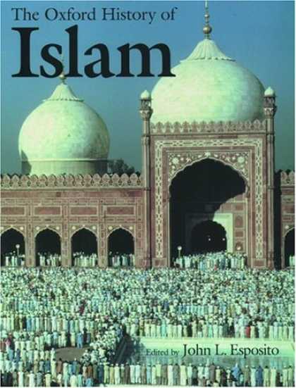 History Books - The Oxford History of Islam